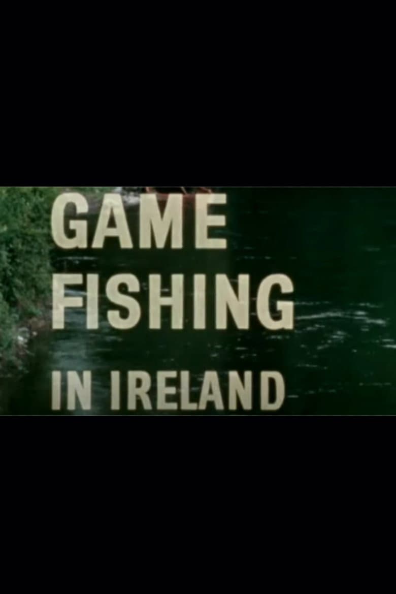 Game Fishing in Ireland poster
