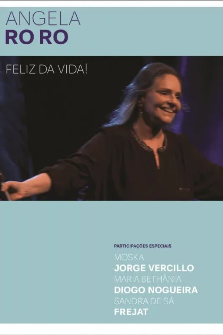 Angela Ro Ro - Feliz da Vida! poster