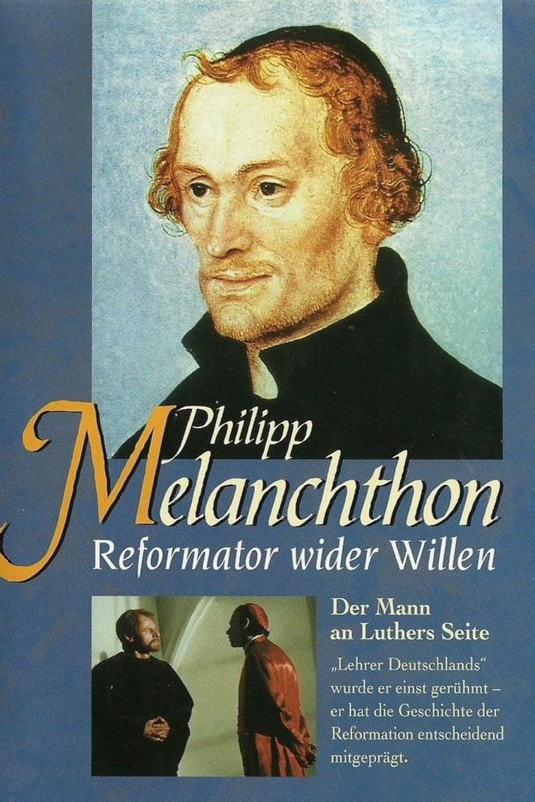 Philipp Melanchthon - Reformator wider Willen poster