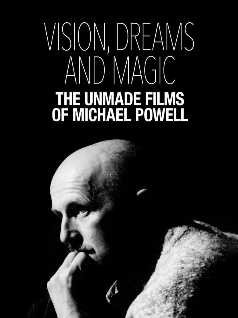 Visions, Dreams and Magic: The Unmade Films of Michael Powell poster