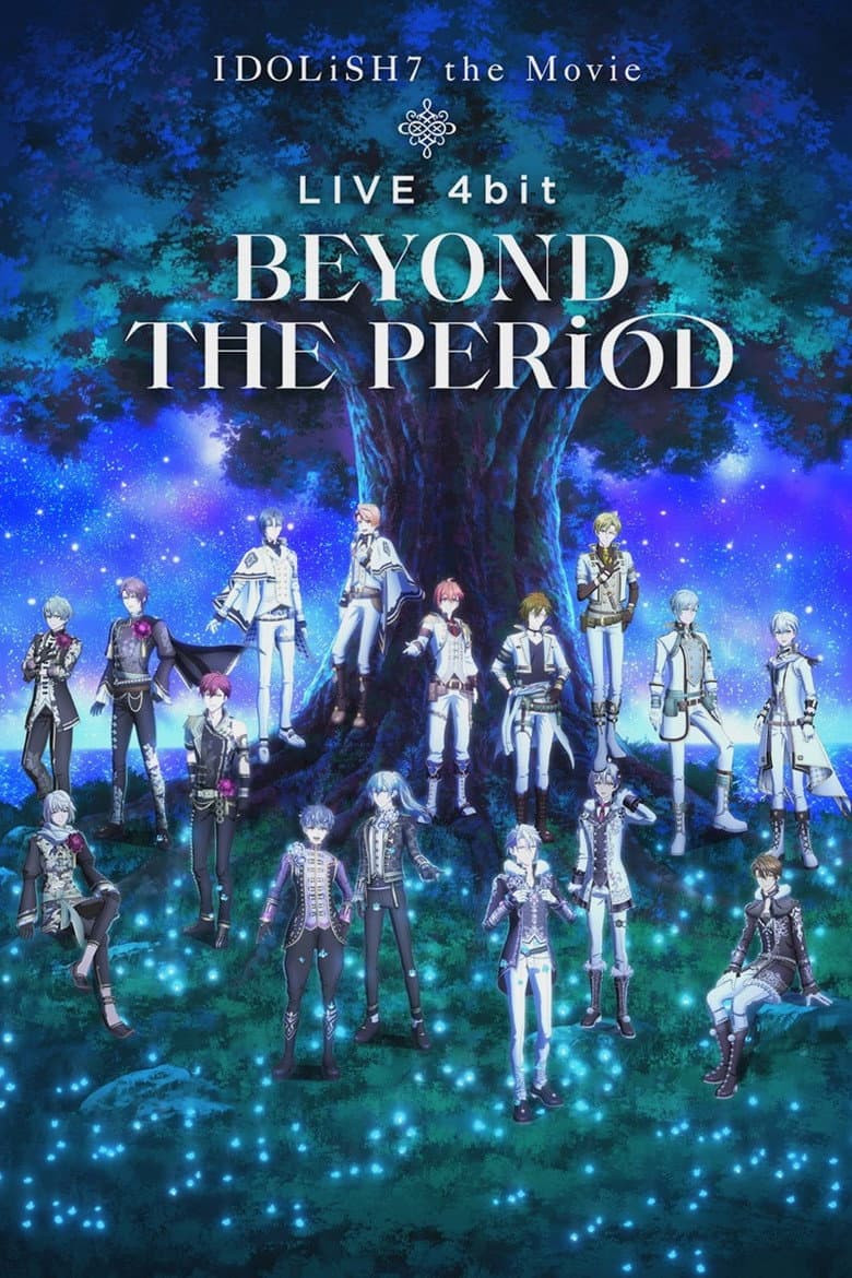 IDOLiSH7 Movie: LIVE 4bit - BEYOND THE PERiOD poster