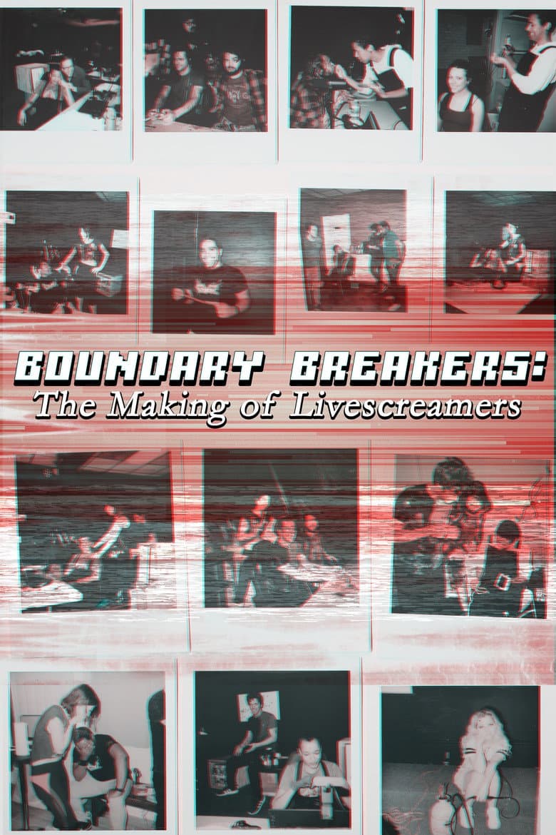 Boundary Breakers: The Making of Livescreamers poster