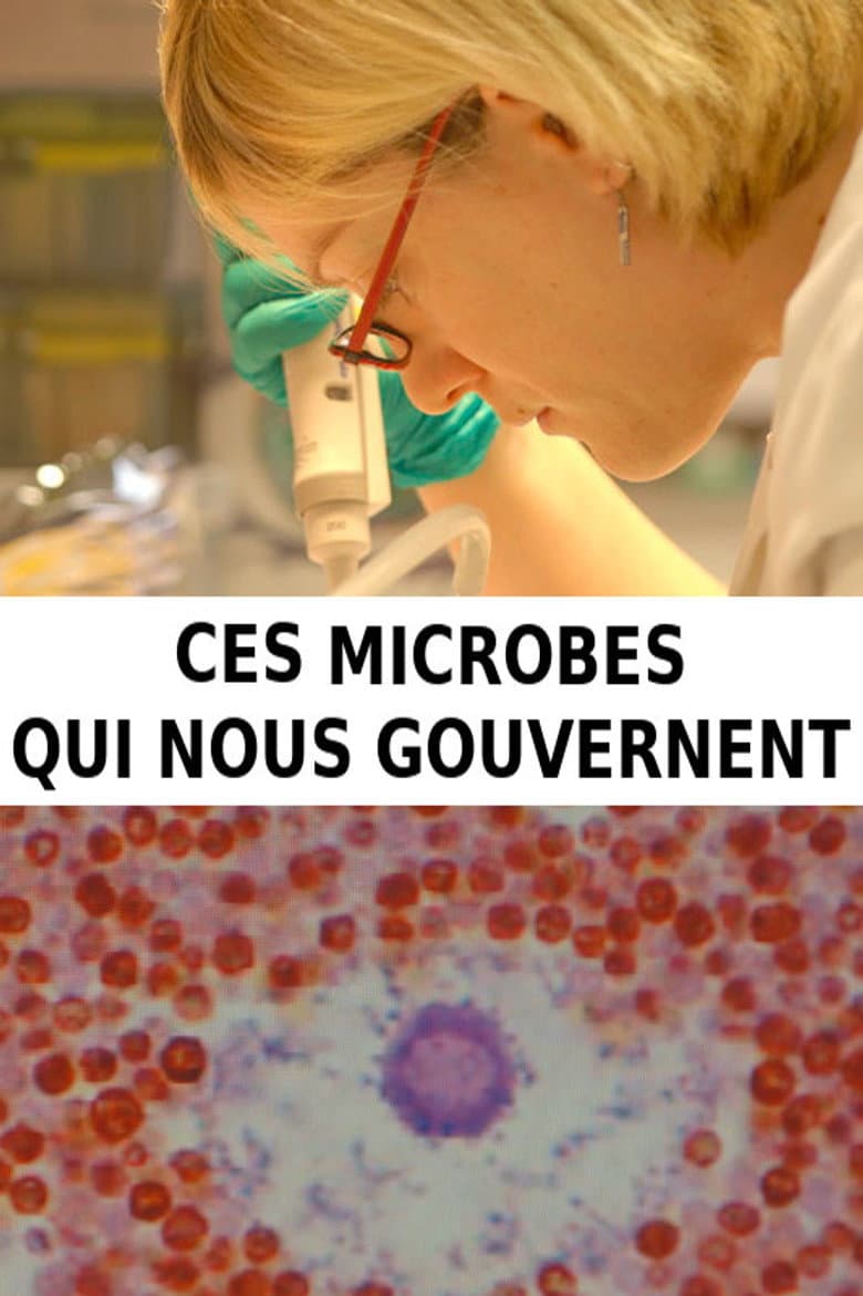 Ces microbes qui nous gouvernent poster