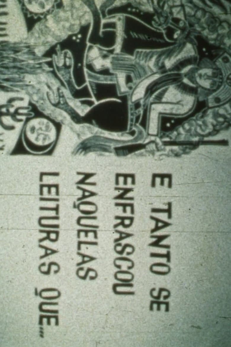 E Tanto Se Enfrascou Naquelas Leituras Que... poster