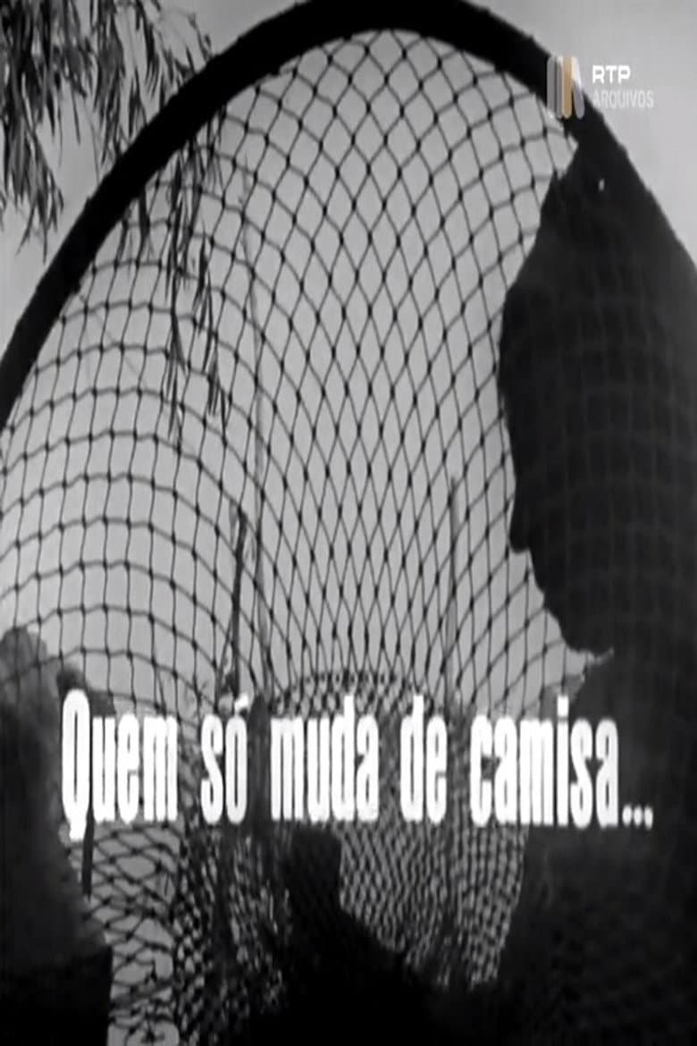 Quem Só Muda de Camisa… poster