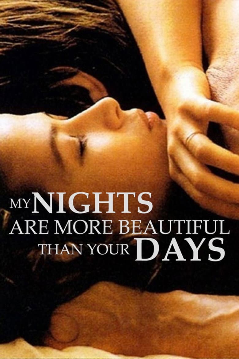 My Nights Are More Beautiful Than Your Days poster