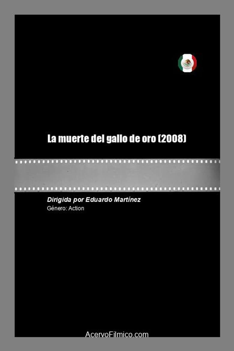 La Muerte del Gallo de Oro poster