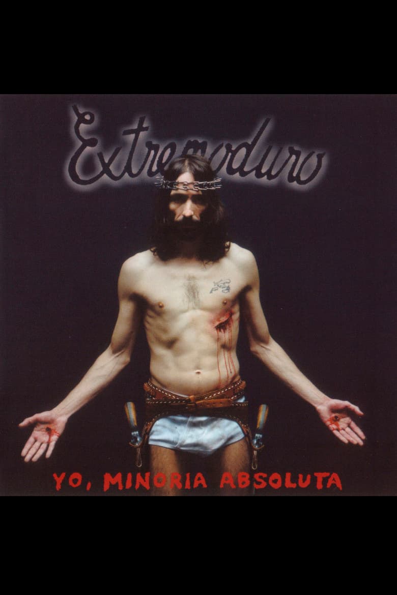 Extremoduro - Yo, minoría absoluta poster