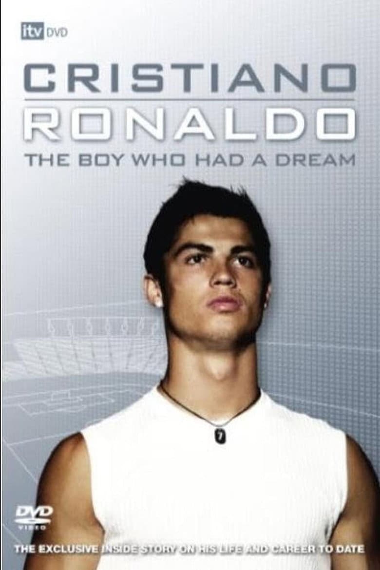 Cristiano Ronaldo: The Boy Who Had a Dream poster