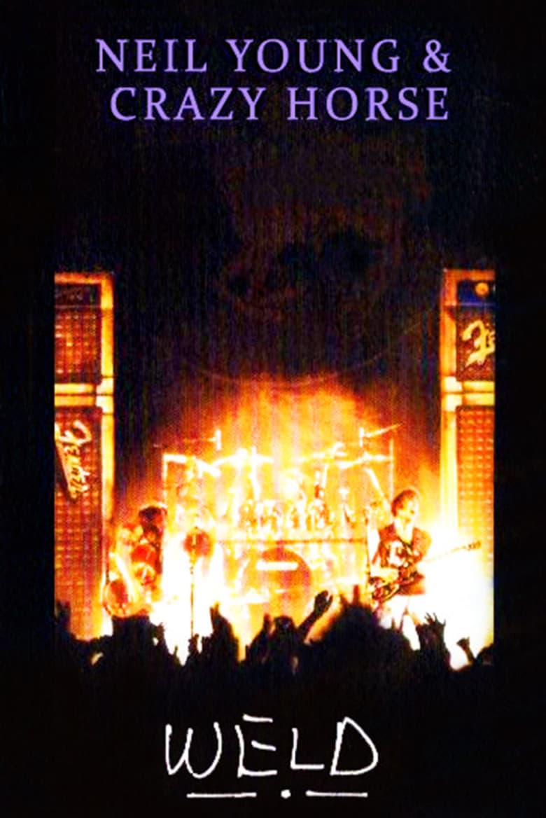 Neil Young and Crazy Horse: Weld poster