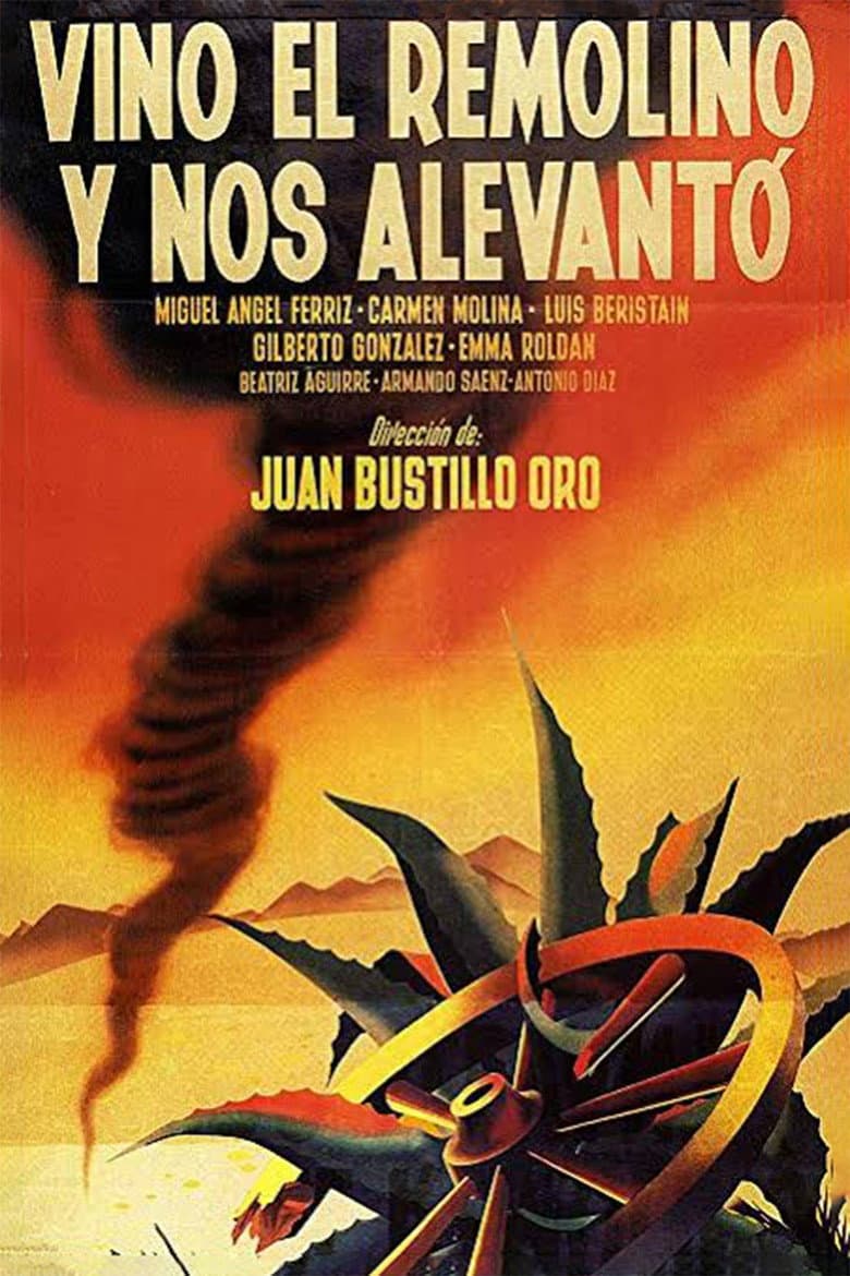 Vino el remolino y nos alevantó poster