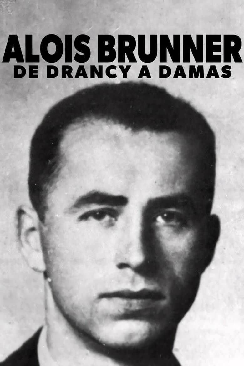 Aloïs Brunner, de Drancy à Damas poster