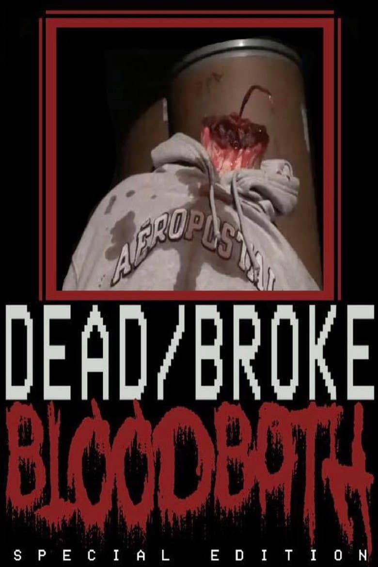 Dead/Broke BLOODBATH poster