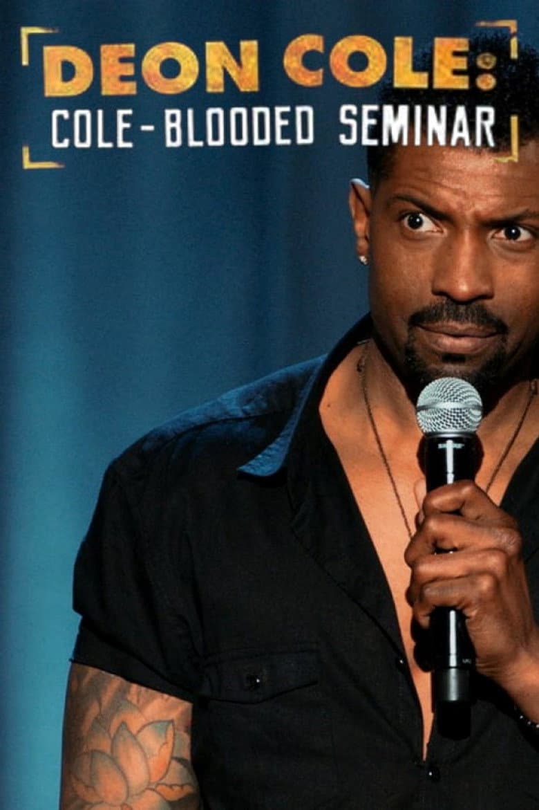 Deon Cole: Cole-Blooded Seminar poster