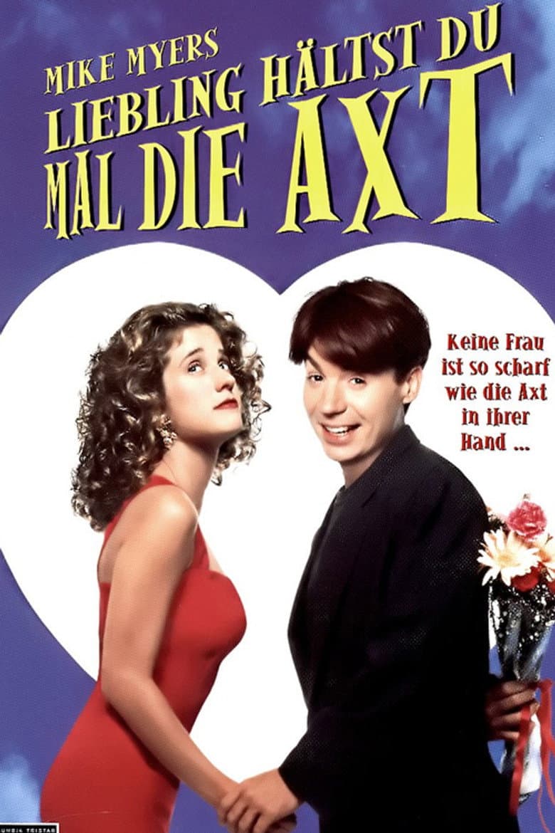 Liebling Hälst du Mal Die Axt Mike Myers poster
