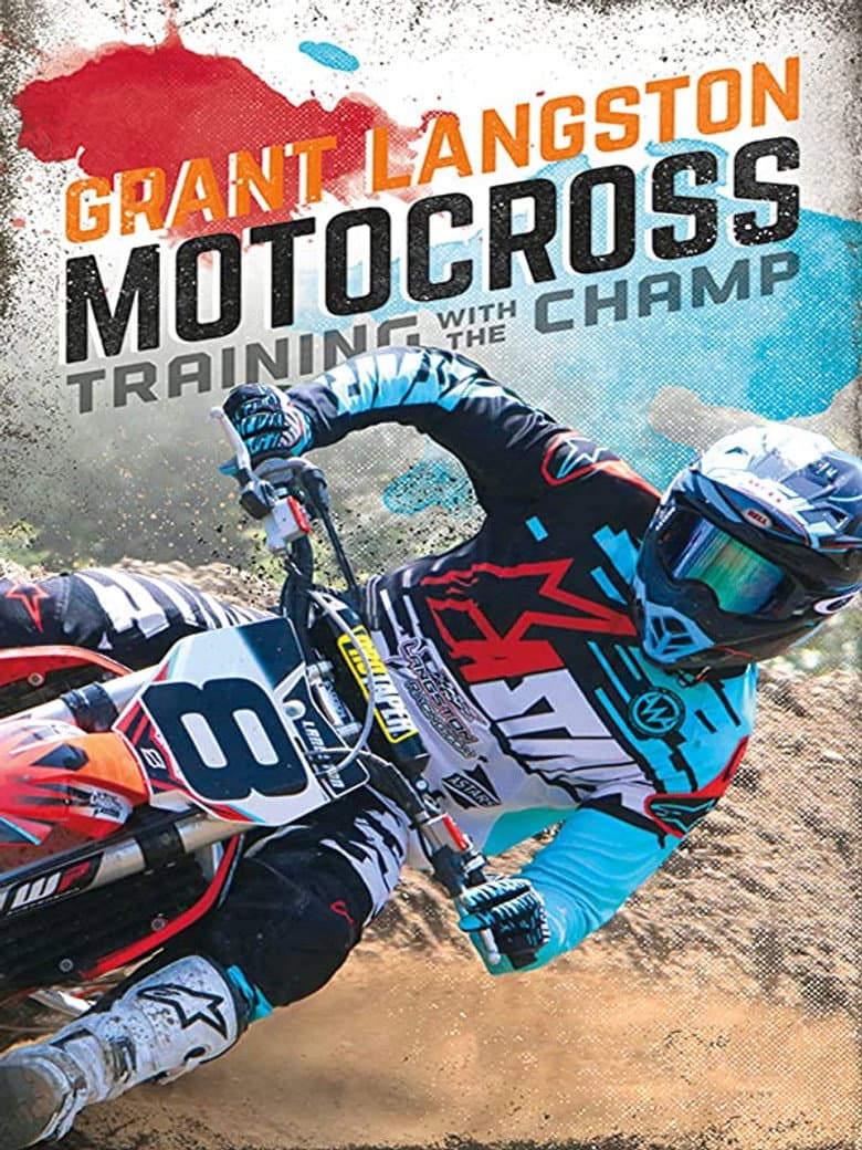Grant Langston: Motocross Training with the Champ poster