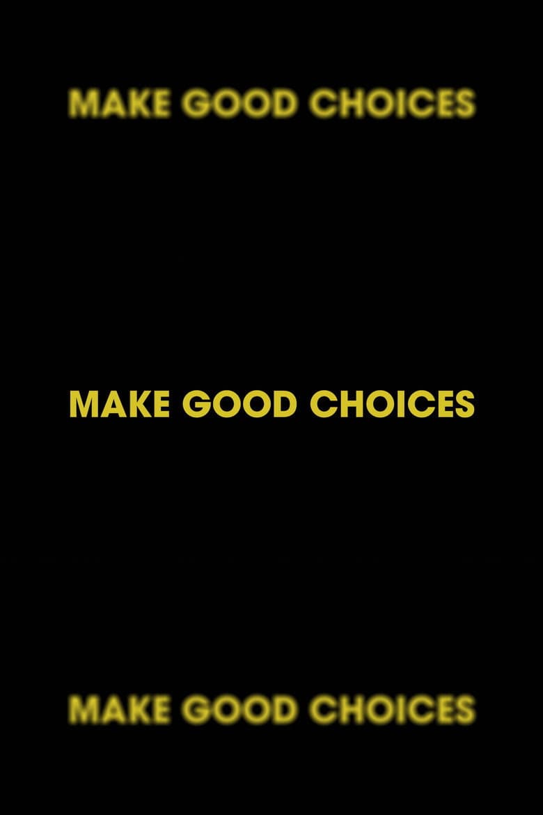 Make Good Choices poster
