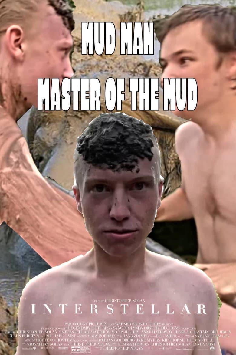 Mud Man: Master of the Mud poster