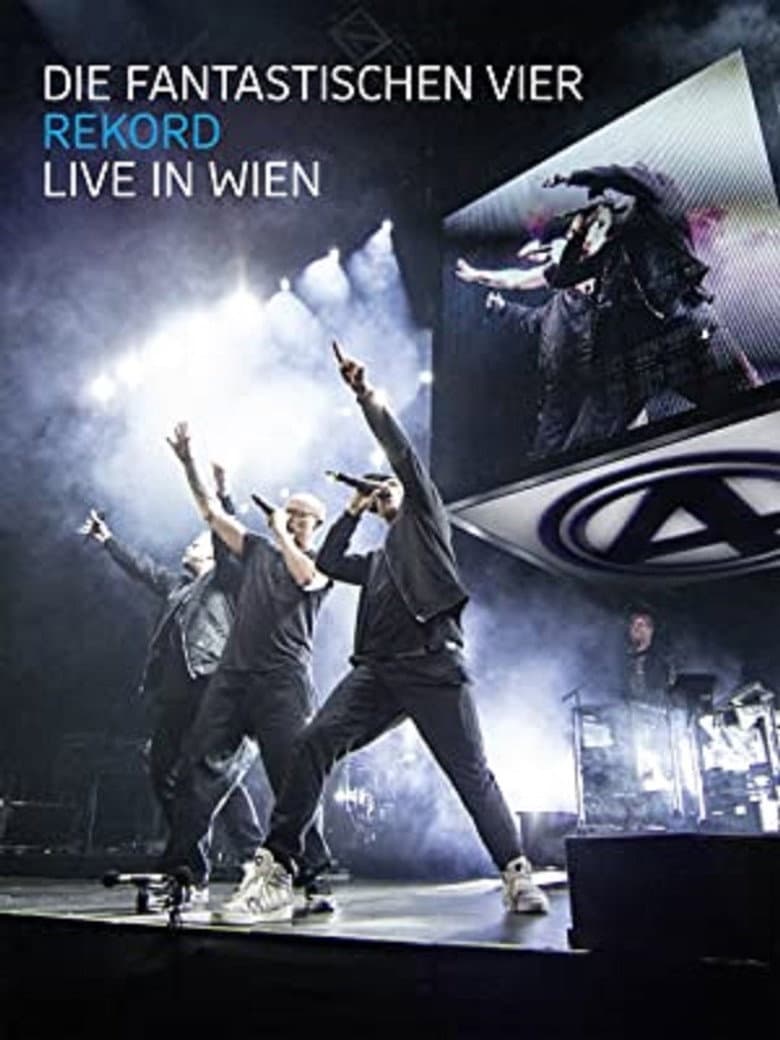Die Fantastischen Vier: Rekord - Live in Wien poster