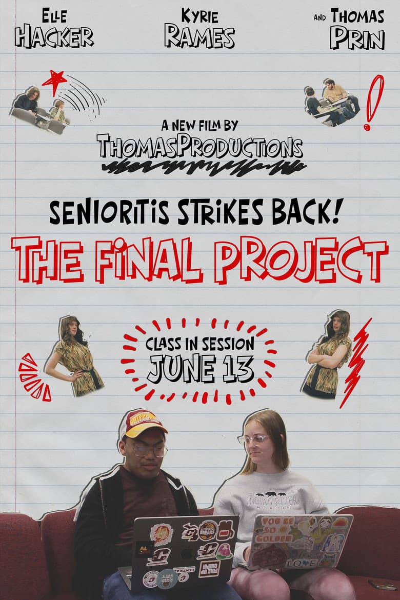 Senioritis Stirkes Back! The Final Project poster