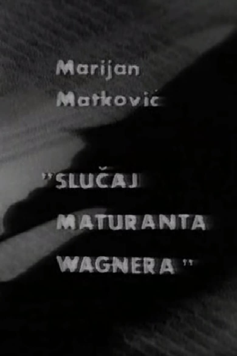 The Case of Graduate Wagner poster