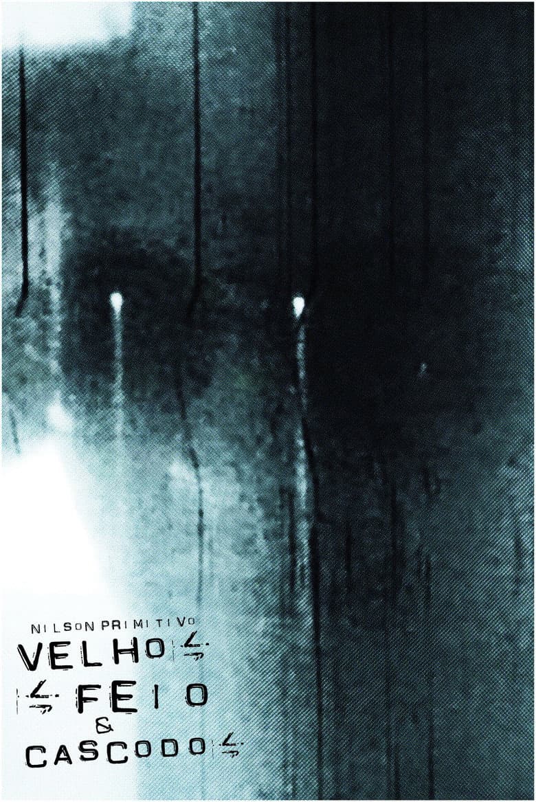 Velho, Feio e Cascudo poster