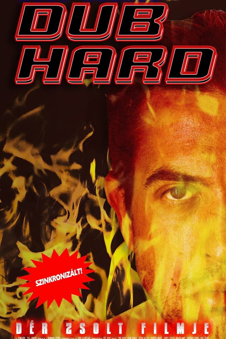 Dub Hard: The Sad and True Story of the Robbery Of The Pannonia Dubbing Studio poster