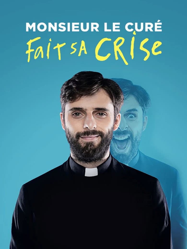 Monsieur le Curé fait sa crise poster