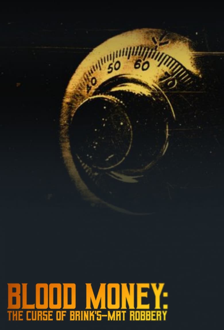 Blood Money: The Curse of Brink's-Mat Robbery poster