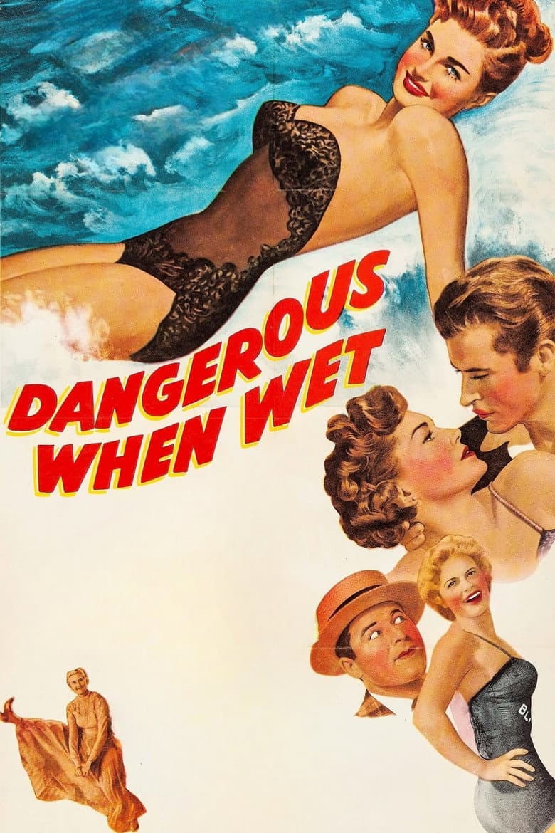 Dangerous When Wet poster