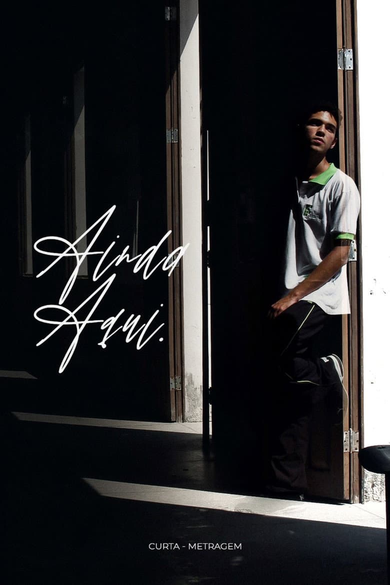 Ainda Aqui poster