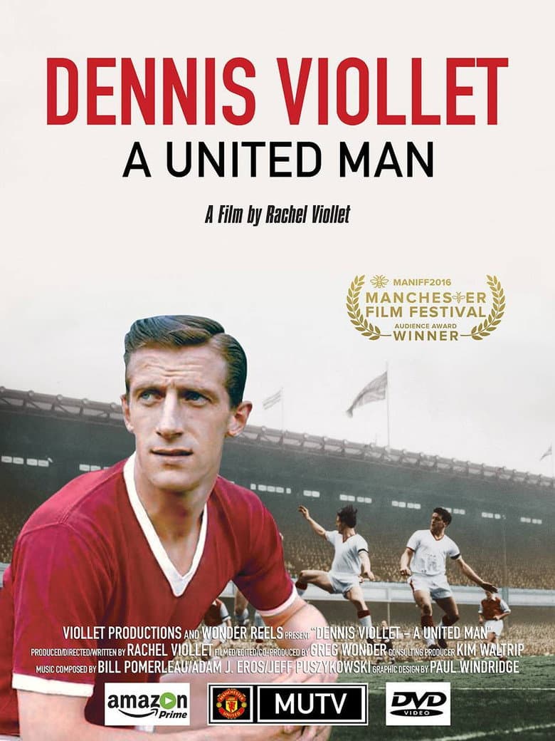 Dennis Viollet: A United Man poster