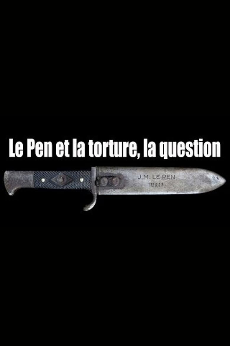 Le Pen et la torture, la question poster