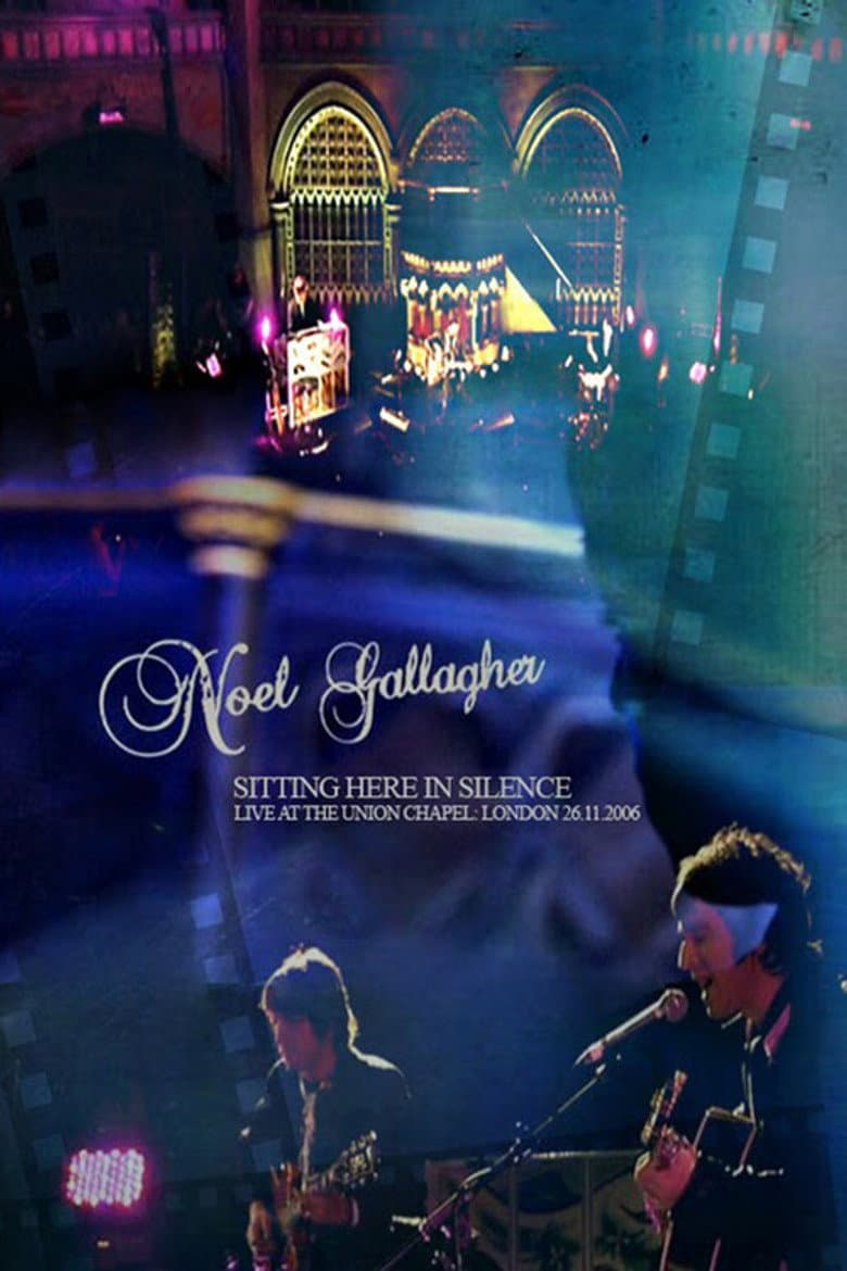 Noel Gallagher: Sitting Here in Silence poster