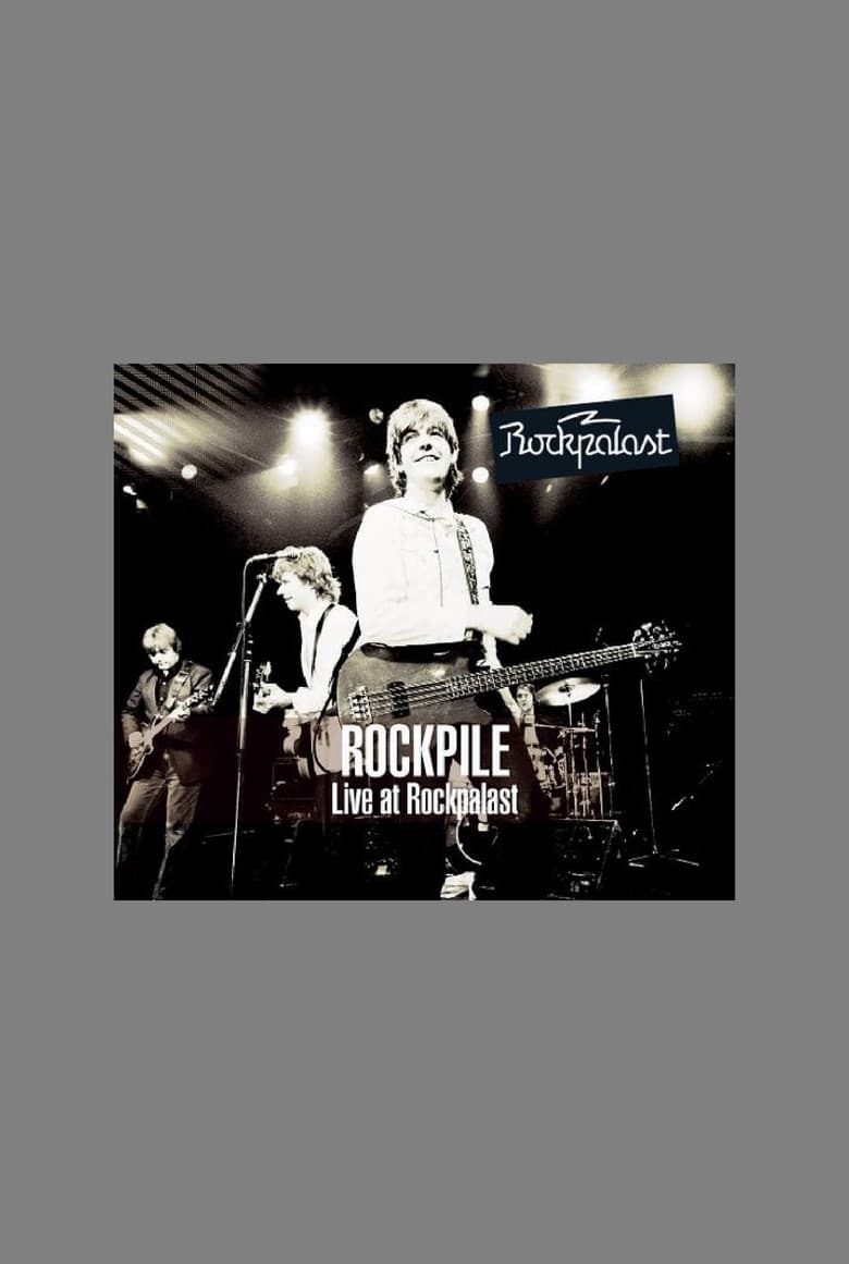 Rockpile: Live at Rockpalast poster