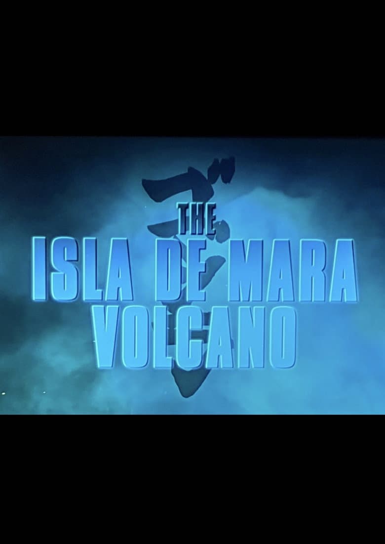 Godzilla: King of the Monsters- The Isla De Mara Volcano poster