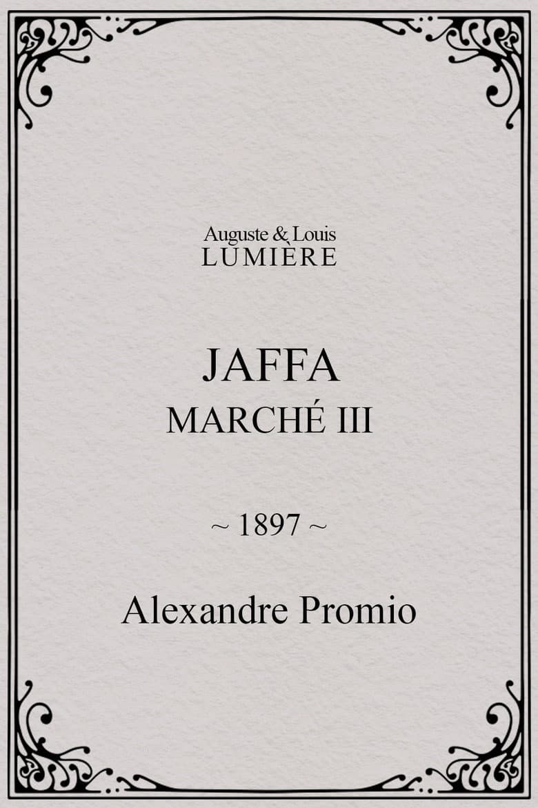 Jaffa : Marché, III poster