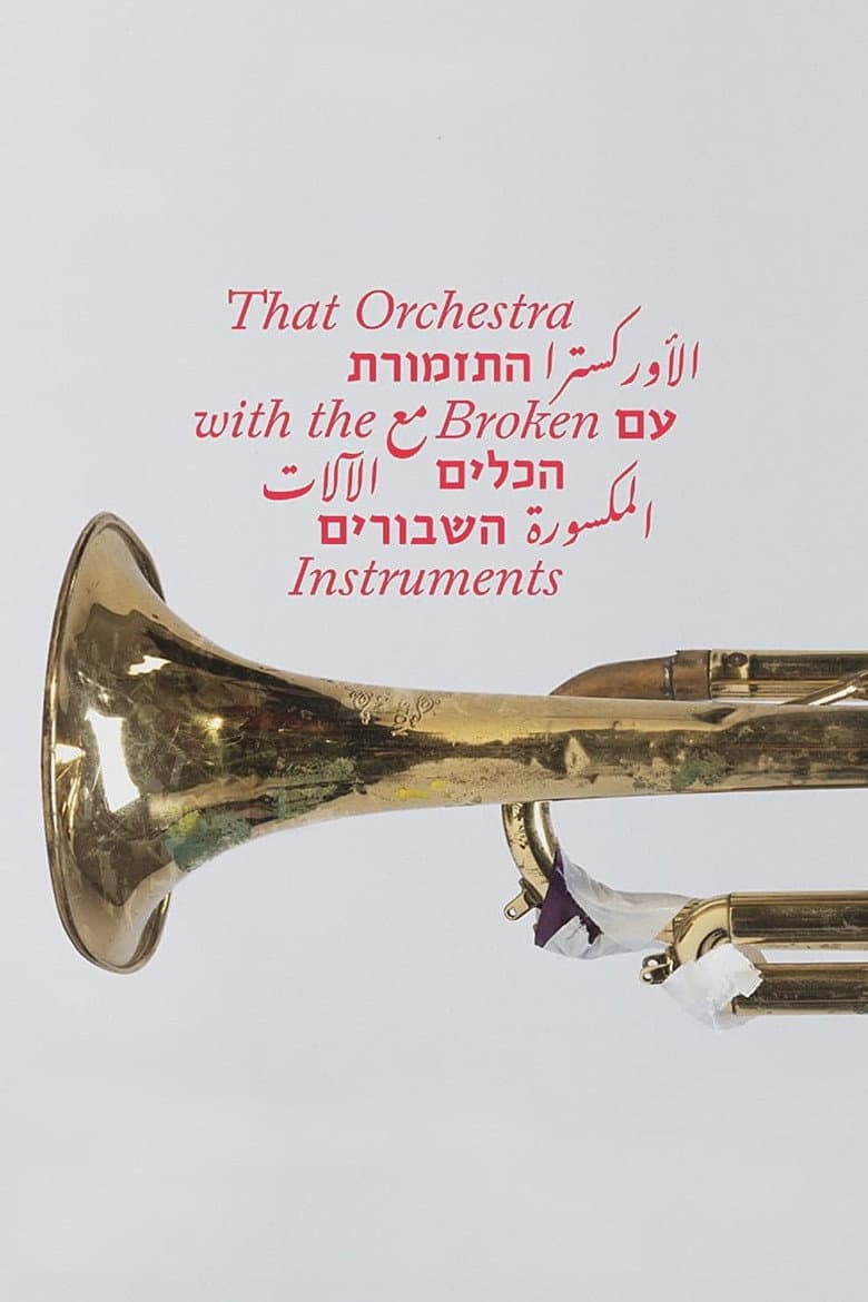That Orchestra with the Broken Instruments poster