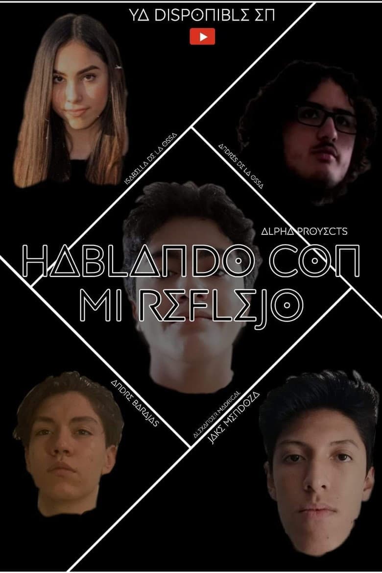 Hablando con mi Reflejo poster
