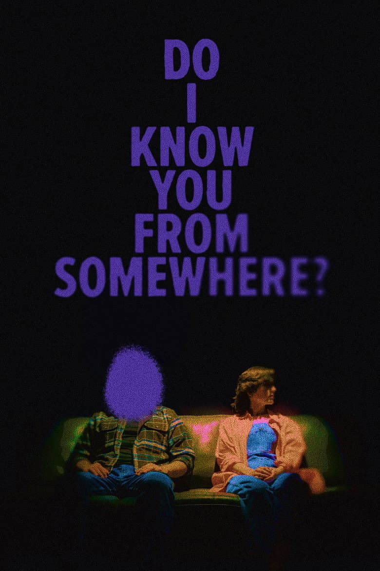 Do I Know You From Somewhere? poster