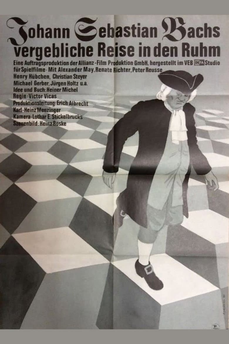 Johann Sebastian Bachs vergebliche Reise in den Ruhm poster