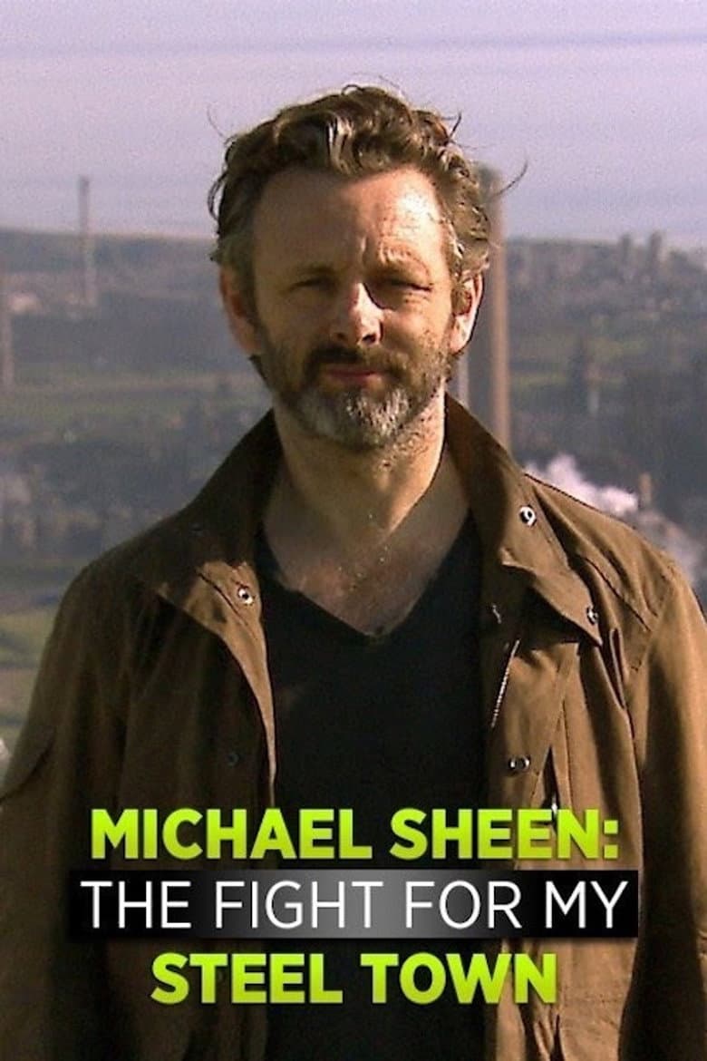 Michael Sheen: The Fight For My Steel Town poster