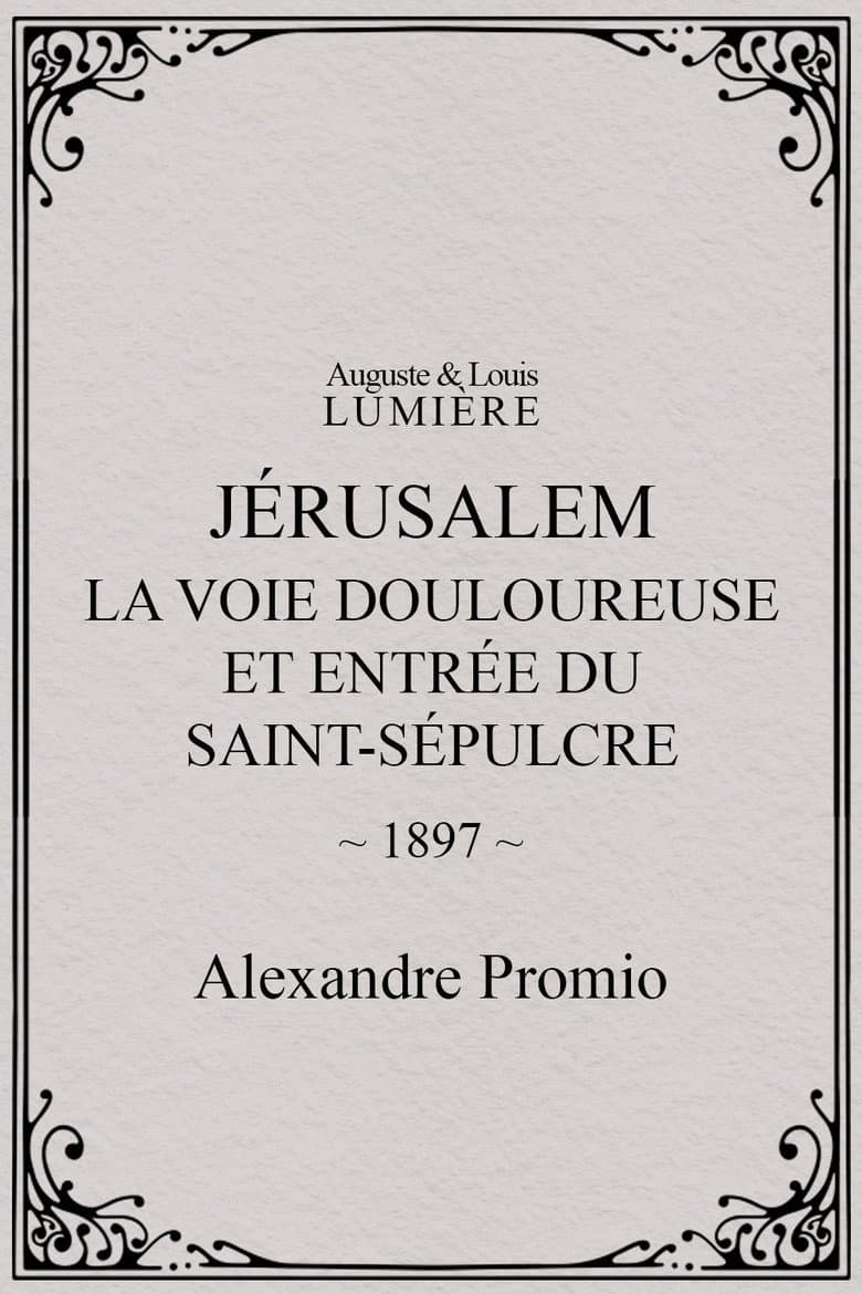 Jérusalem : la Voie douloureuse et entrée du Saint-Sépulcre poster