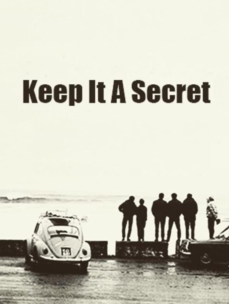 Keep It a Secret: The Story of the Dawn of Surfing in Ireland poster