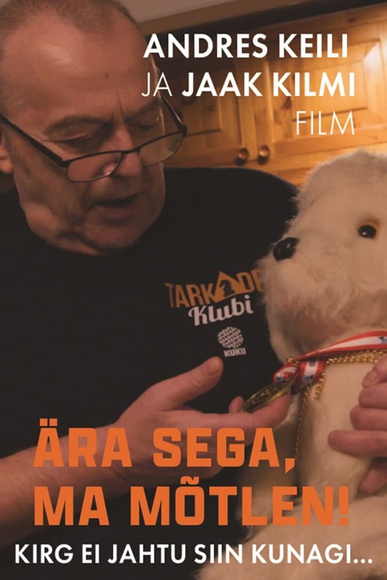 Ära sega, ma mõtlen! poster