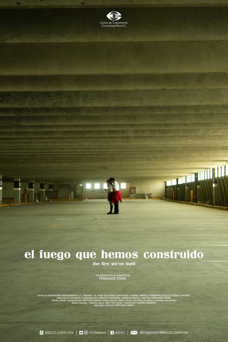 The Fire We've Built poster