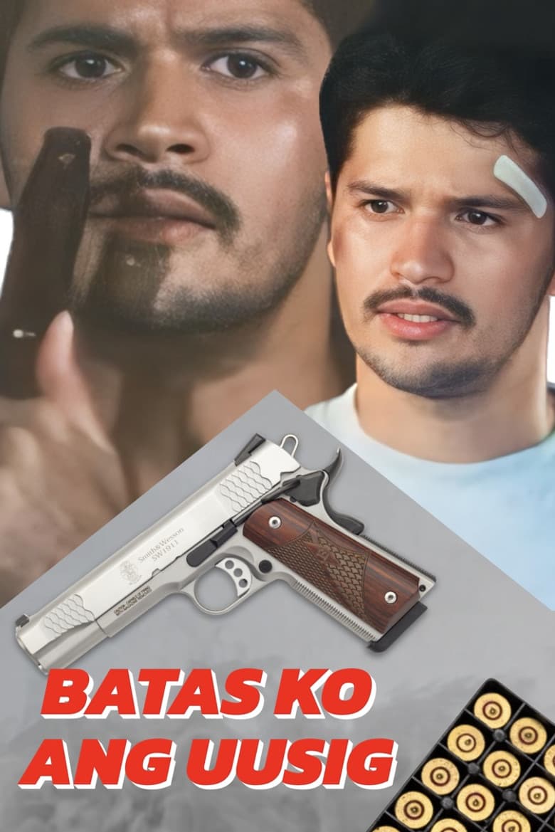 Batas Ko Ang Uusig poster