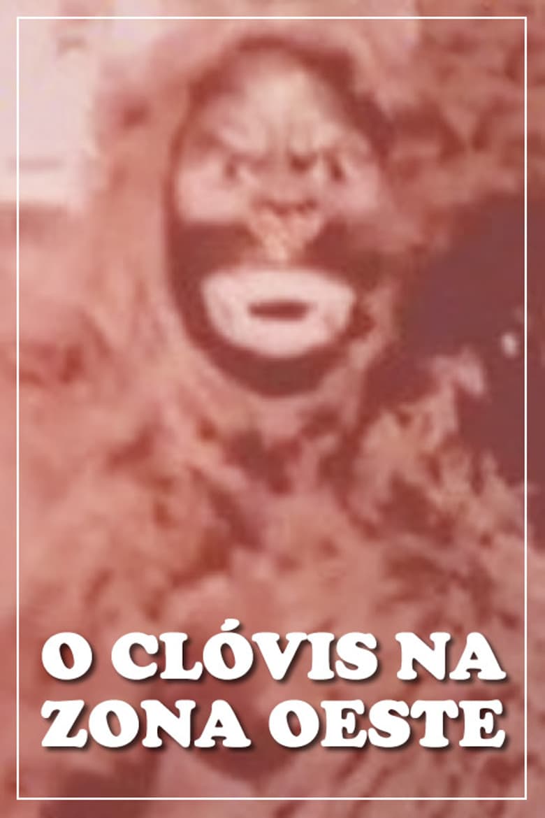 O Clóvis na Zona Oeste poster