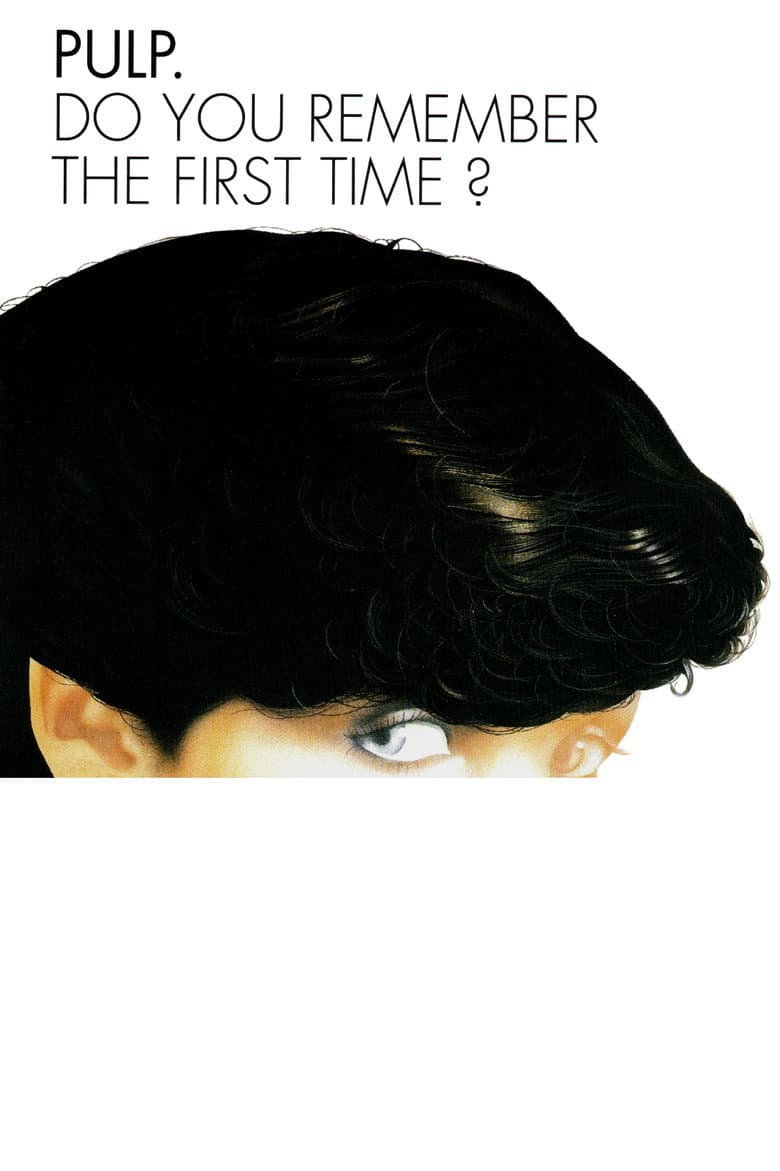 Do You Remember the First Time? poster