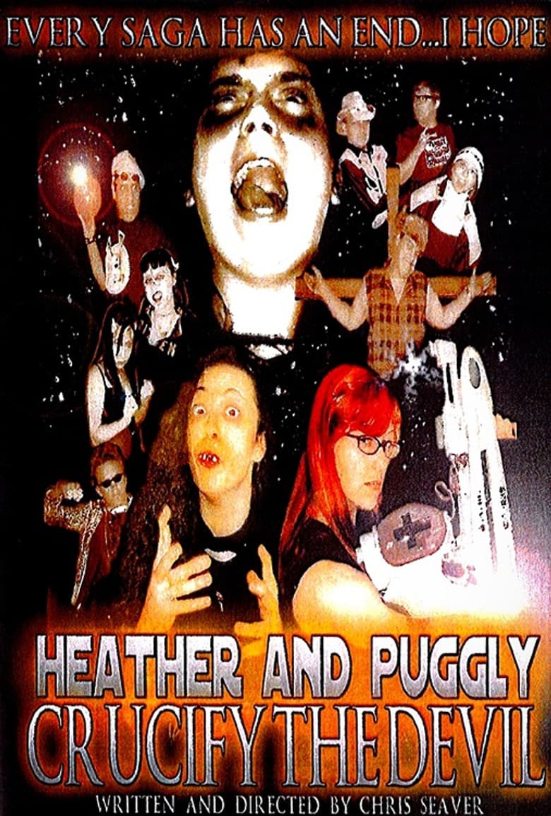 Heather and Puggly Crucify the Devil poster